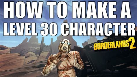 borderlands 2 level 30 characters.